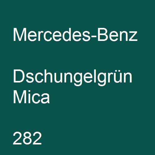 Mercedes-Benz, Dschungelgrün Mica, 282.